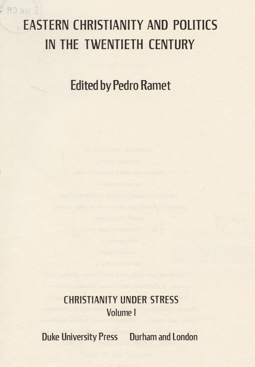 Eastern Christianity and Politics in the Twentieth Century. Volume 1, Christianity under stress