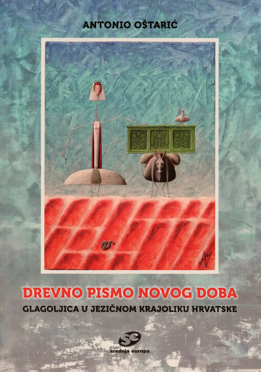 Drevno pismo novog doba : glagoljica u jezičnom krajoliku Hrvatske
