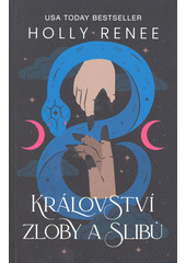 Království zloby a slibů  (odkaz v elektronickém katalogu)