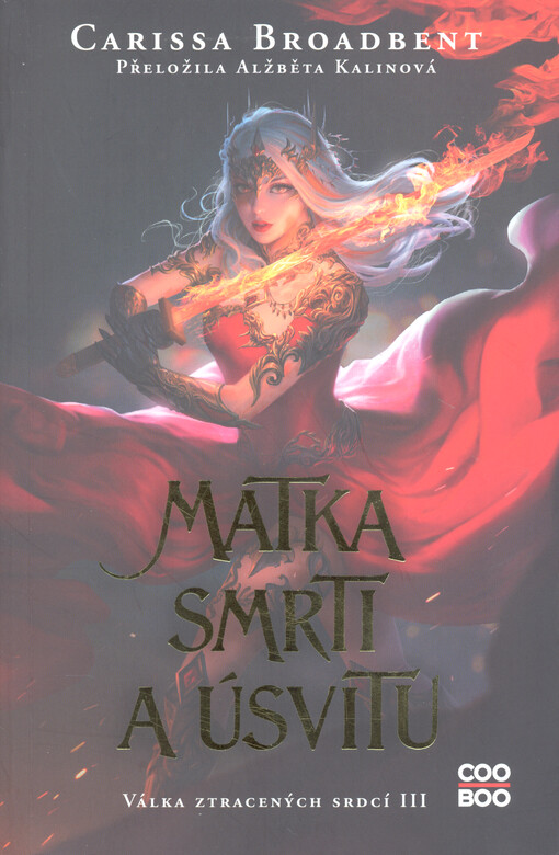 Válka ztracených srdcí. III, Matka smrti a úsvitu