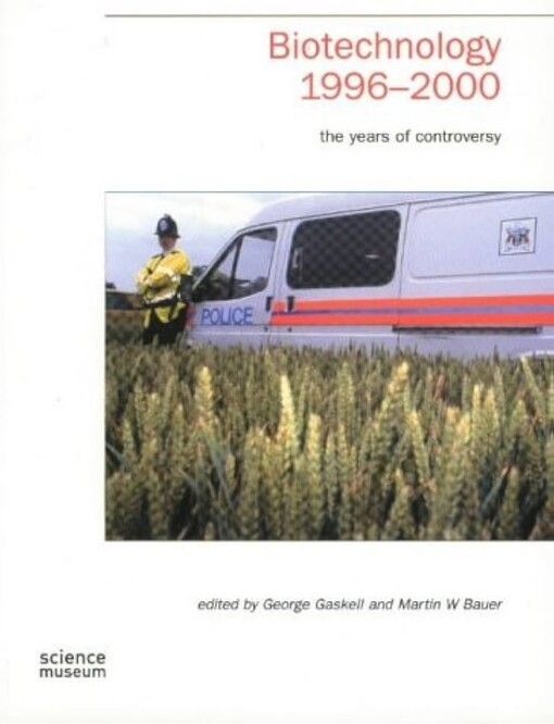 Biotechnology, 1996-2000 :the years of controversy