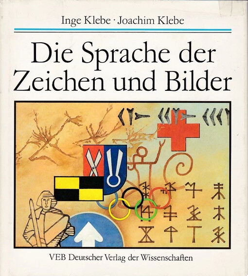 Die Sprache der Zeichen und Bilder :Eine populärwissenschaftliche Darstellung der optischen Aspekte der nonverbalen Kommunikation