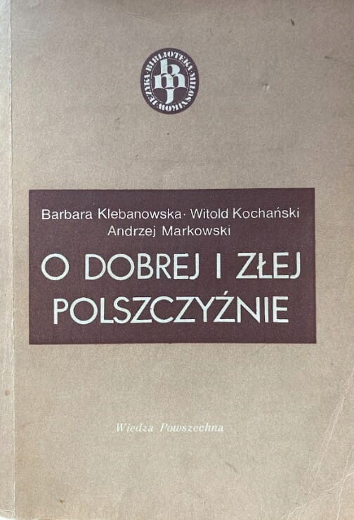 O dobrej i złej polszozyźnie