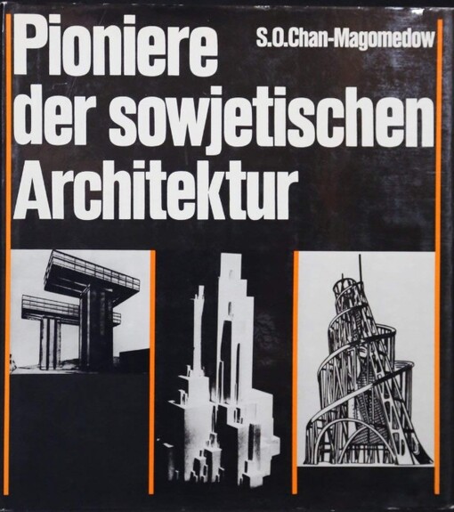 Pioniere der sowjetischen Architektur