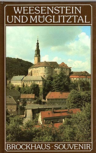 Weesenstein und Müglitztal /