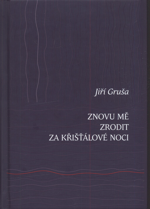 Znovu mě zrodit za křišťálové noci