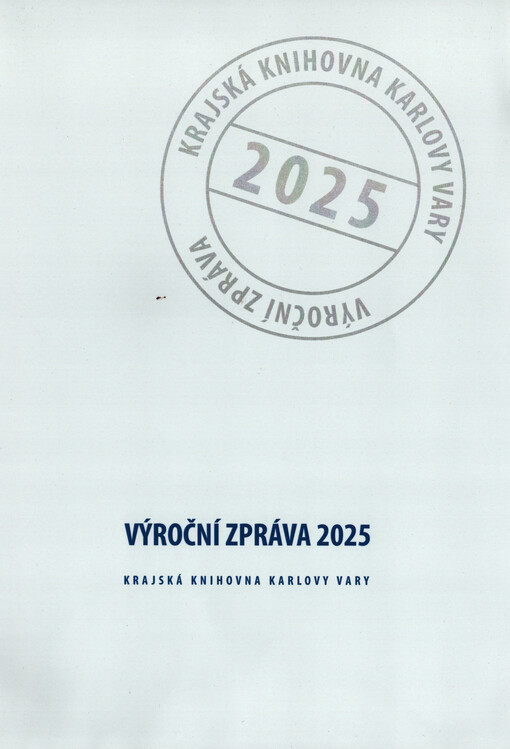 Výroční zpráva 2025 : Krajská knihovna Karlovy Vary