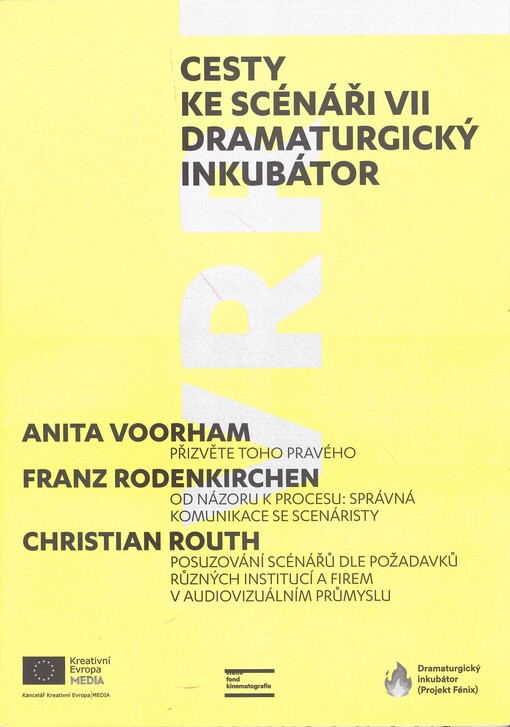 Cesty ke scénáři : Dramaturgický inkubátor. VII.