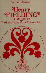 Henry Fielding's Tom Jones :The Novelist as Moral Philosopher