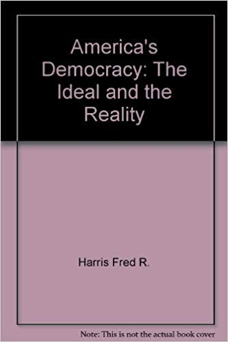 America's democracy :the ideal and the reality
