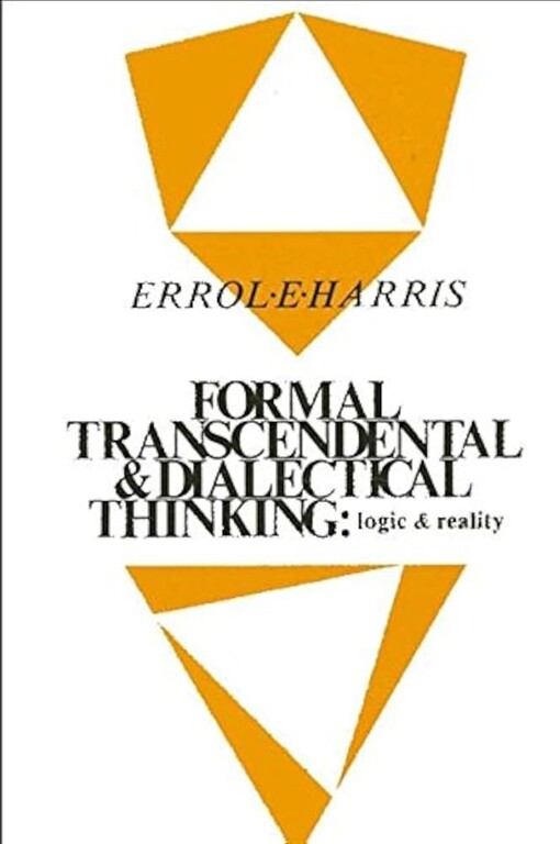 Formal, transcendental and dialectical thinking :logic and reality