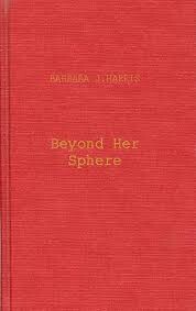 Beyond her sphere women and the professions in american history