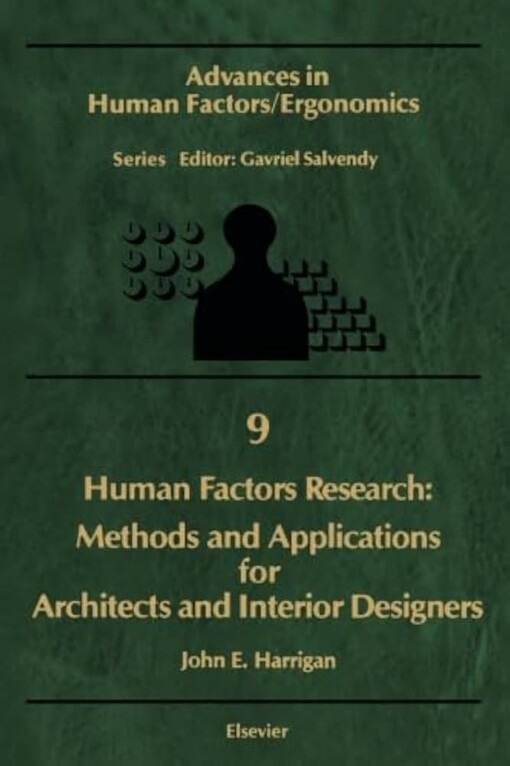 Human factors research :methods and applications for architects and interior designers