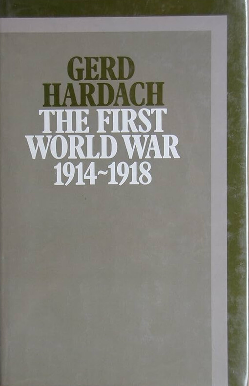 The First World War :1914-1918