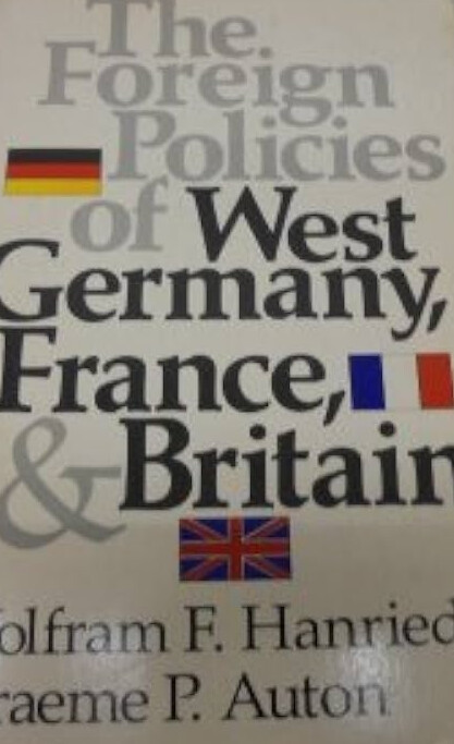The foreign policies of West Germany, France, and Britain