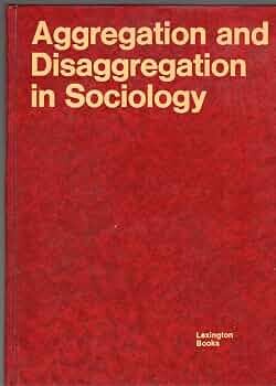 Aggregation and disaggregation in sociology