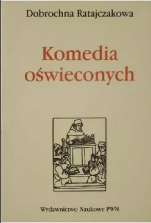 Komedia oświeconych 1752-1795