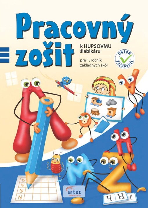 Pracovný zošit pre 1. ročník základných škôl /