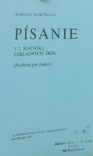 Písanie v 2. ročníku základných škôl :(Predlohy pre žiakov)