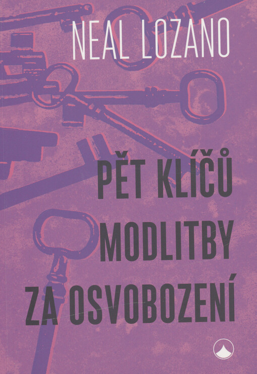 Pět klíčů modlitby za osvobození