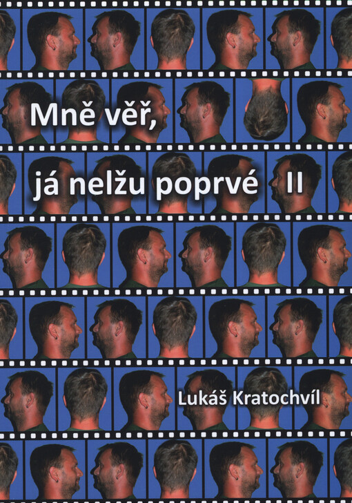 Mně věř, já nelžu poprvé