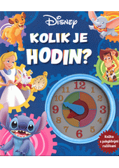 Kolik je hodin? : knížka s pohyblivými ručičkami  (odkaz v elektronickém katalogu)