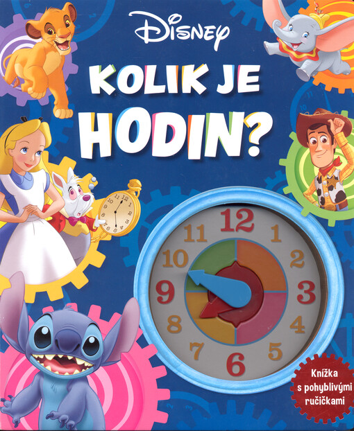 Kolik je hodin? : knížka s pohyblivými ručičkami