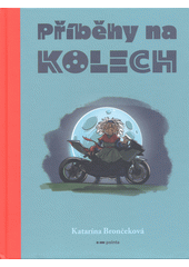 Příběhy na kolech  (odkaz v elektronickém katalogu)