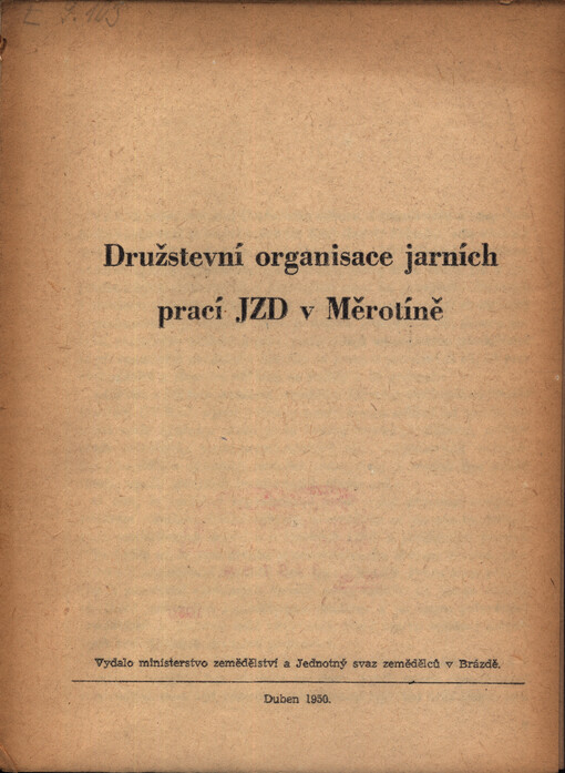 Družstevní organisace jarních prací JZD v Měrotíně