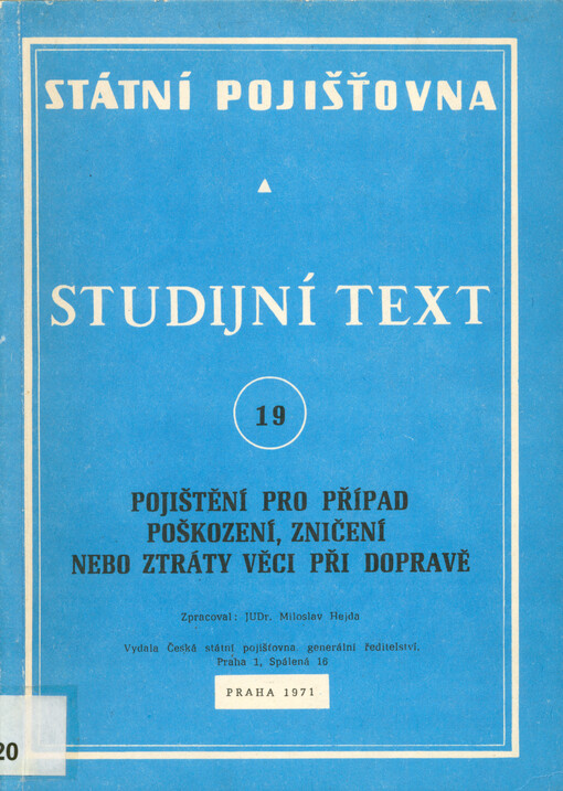 Pojištění pro případ poškození, zničení nebo ztráty věci při dopravě