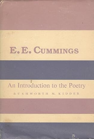 E.E. Cummings :An Introduction to the Poetry