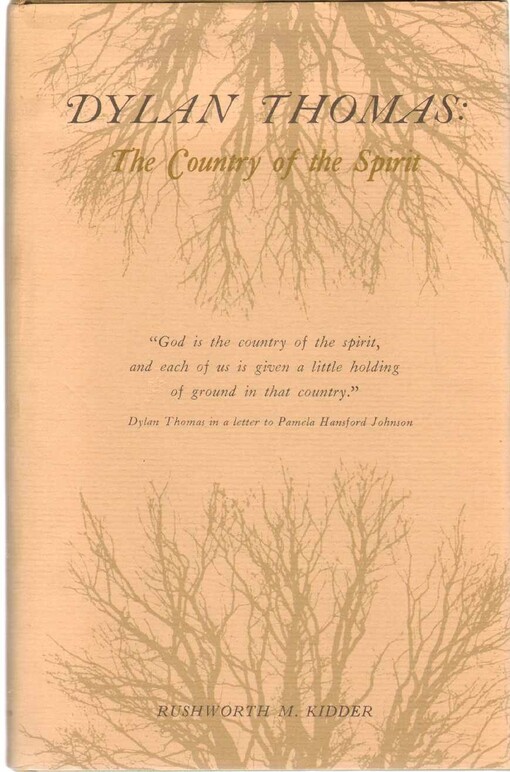 Dylan Thomas: The country of the spirit