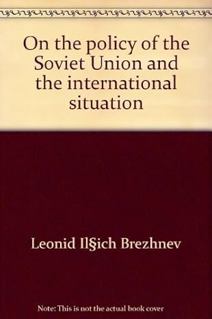 On the policy of the Soviet Union and the international situation