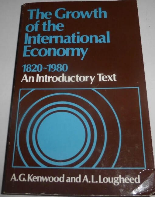 The growth of the international economy 1820-1960 :an introductory text