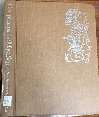 Deciphering the Maya Script