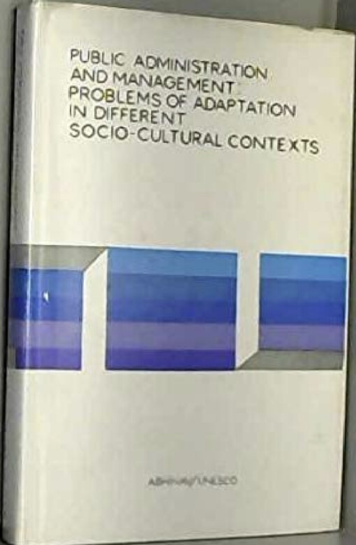 Public Administration and Management :Problems of Adaptation in Different Socio-Cultural Contexts
