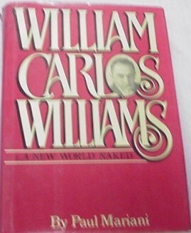 William Carlos Williams :a new world naked