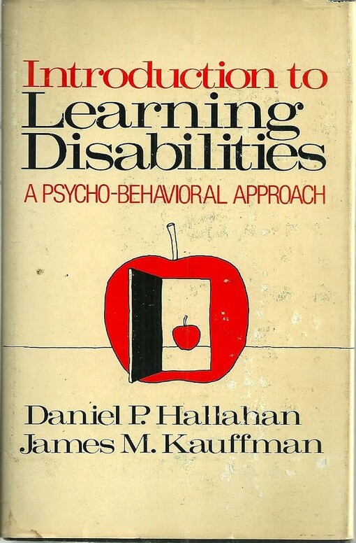 Introduction to Learning Disabilities :A Psycho-Behavioral Approach