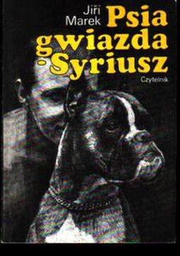 Psia gwiazda - Syriusz czyli pełna miłości historyjki o psach