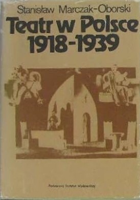 Teatr v Polsce 1918-1939 :