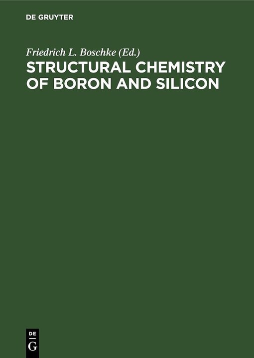 Structural chemistry of Boron and Silicon