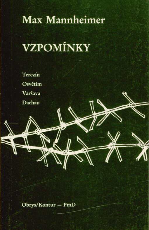 Vzpomínky : Terezín, Osvětim, Varšava, Dachau