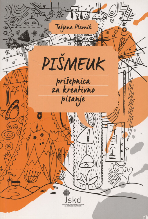 Pišmeuk : prišepnica za kreativno pisanje