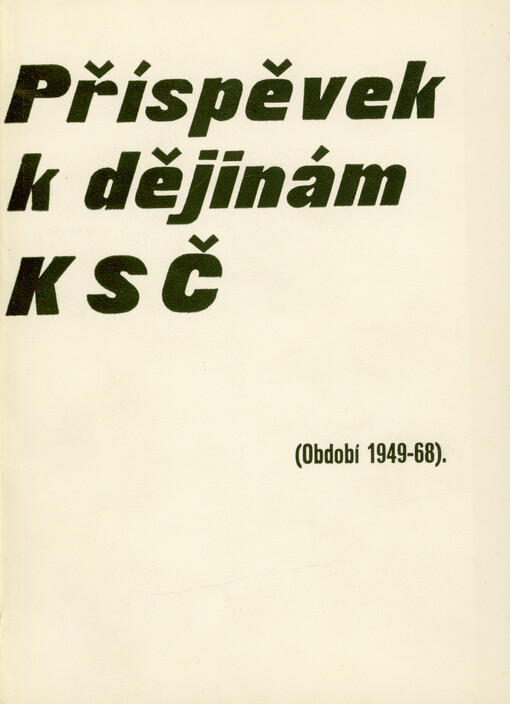 Potlačená zpráva : (zpráva komise ÚV KSČ o politických procesech a rehabilitacích v Československu 1949-1968)