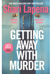 Getting away with murder  (odkaz v elektronickém katalogu)