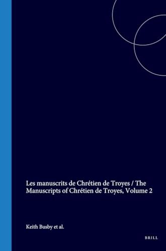 Les Manuscrits de Chrétien de Troyes /