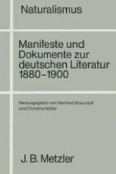 Manifeste und Dokumente zur deutschen Literatur 1880-1900 :Naturalismus