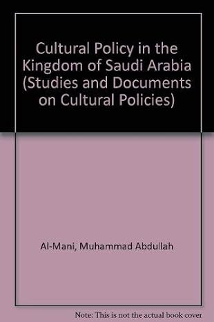 Cultural policy in the kingdom of Saudi Arabia /