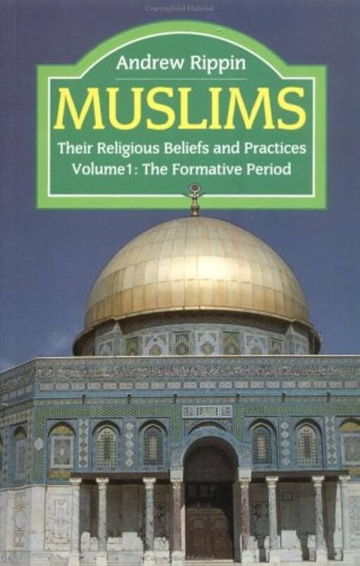 Muslims :their religious beliefs and practices