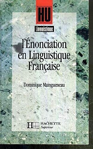Approche de l'énonciation en linguistique française :embrayeurs, 